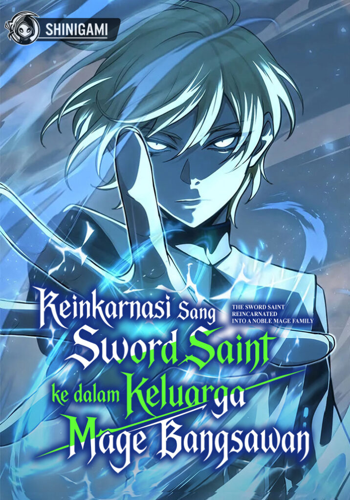 The Sword Saint Reincarnated Into A Noble Mage Family